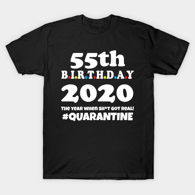 55th Birthday 2020 Quarantine T-Shirt by WorkMemes